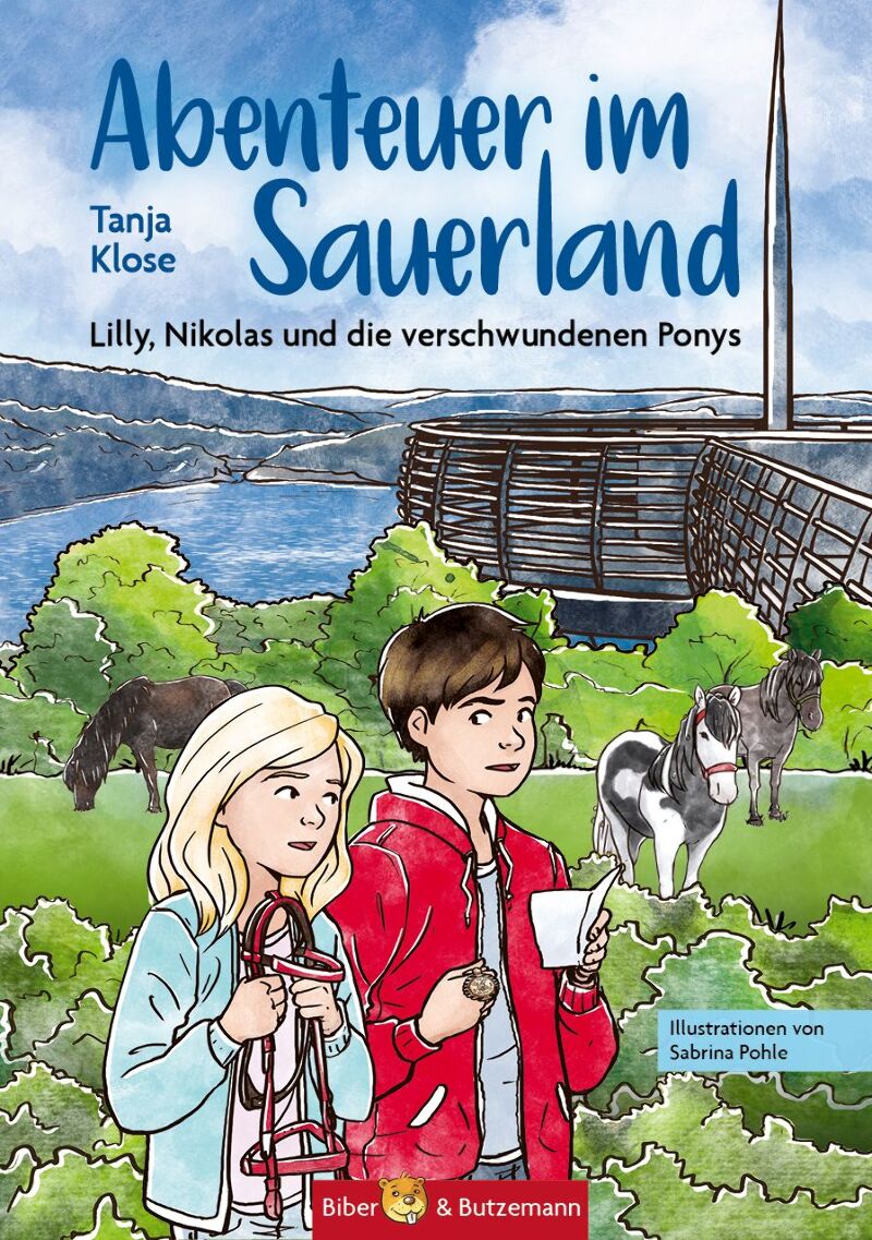Abenteuer im Sauerland - Lilly, Nikolas und die verschwundenen Ponys, Autorin Tanja Klose, Kinderbuch, Kinderbuchverlag, Biber und Butzemann, Reiseführer für Kinder